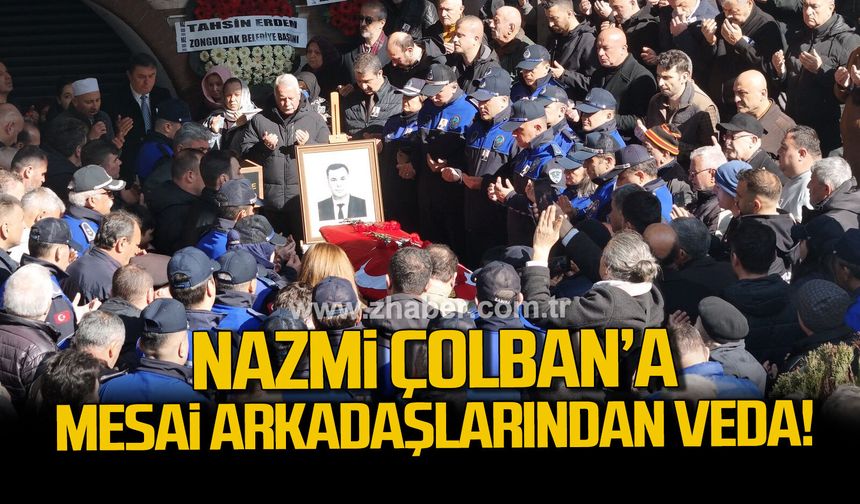 Nazmi Çolban'a mesai arkadaşlarından veda