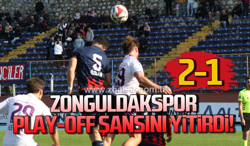 Zonguldakspor play-off şansını yitirdi… 2-1