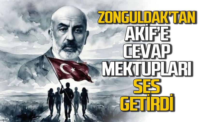 Zonguldak’tan “Akif’e Cevap Mektupları” Türkiye ses getirdi