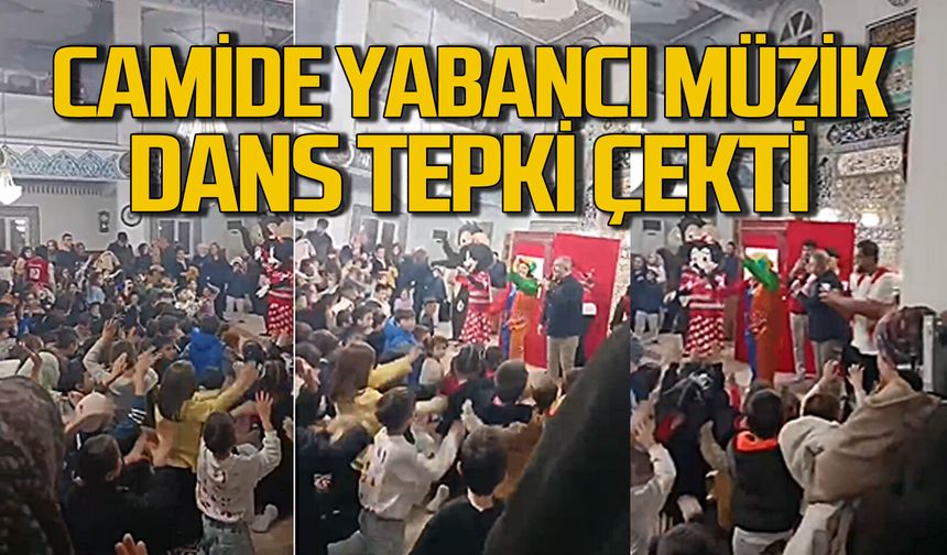 Camide yabancı müzik eşliğinde dans tepki çekti