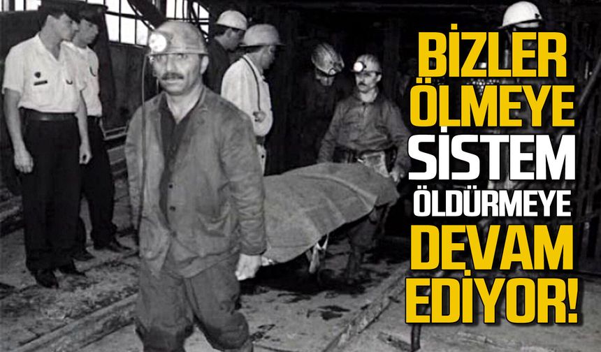 Şehit madenciler anılıyor: Sistem öldürmeye egemenler yönetmeye devam ediyor!