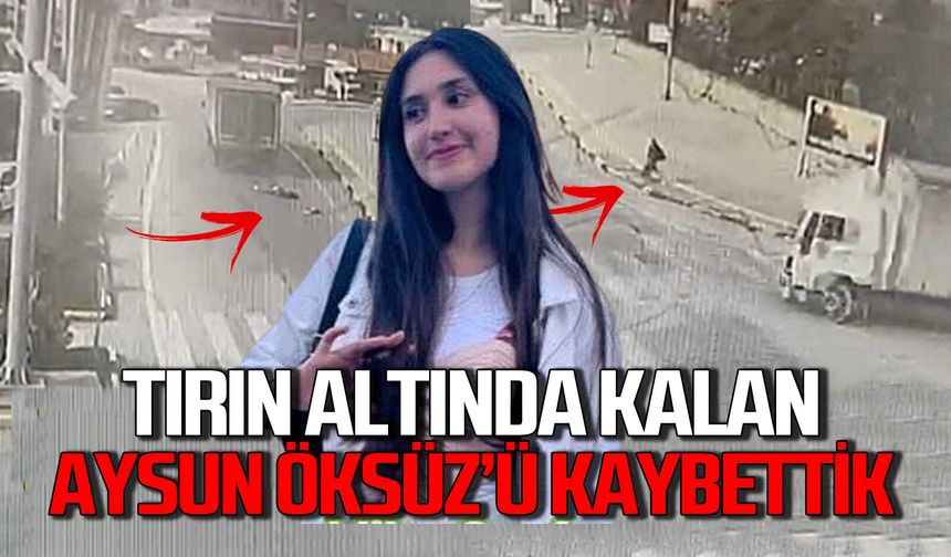 Devrek'te 19 yaşındaki genç kızı tır ezdi: Aysun Öksüz hayatını kaybetti