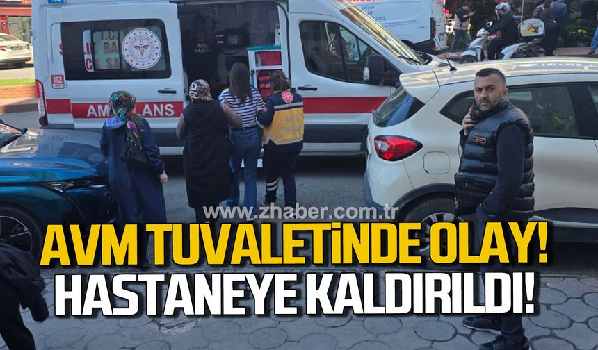 Kdz. Ereğli'de, AVM tuvaletinde kadın baygınlık geçirdi