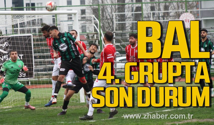 BAL 4. Grup’ta 24. Hafta tamamlandı. İşte son durum.