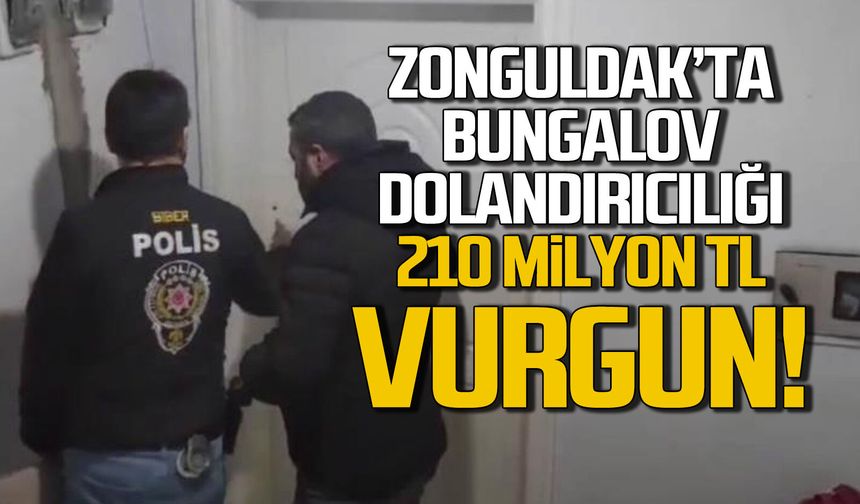 Zonguldak'ta bungalov dolandırıcılığı... 210 milyon TL vurgun