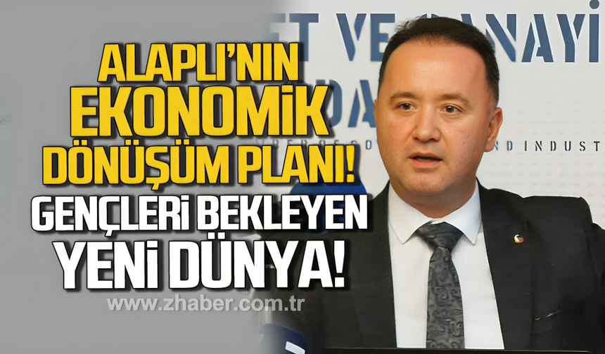 Selçuk Oktay; Alaplı'nın ekonomik dönüşüm planı! Gençleri bekleyen yeni dünya!
