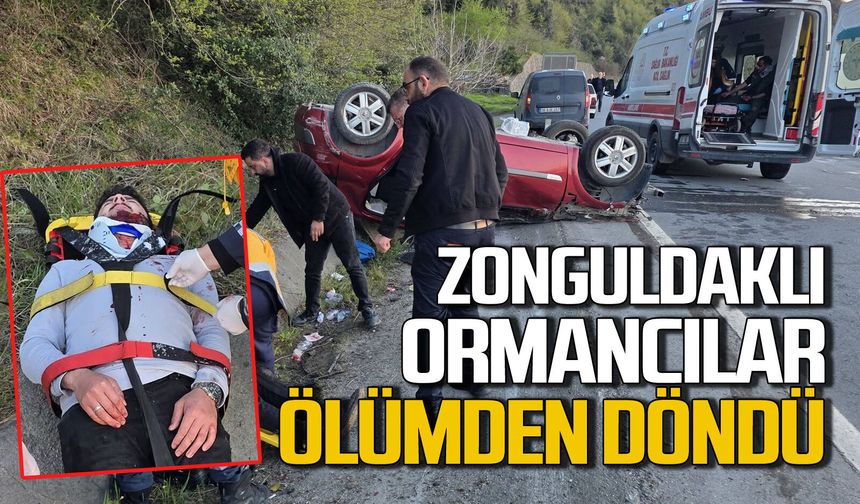 Zonguldaklı Ormancılar ölümden döndü