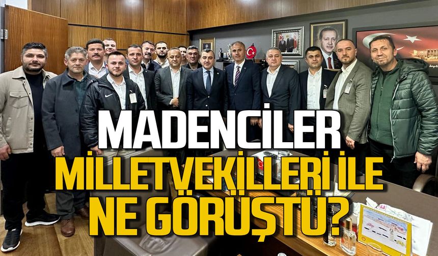 GMİS Zonguldak Milletvekilleri ile tek tek ne görüştü?