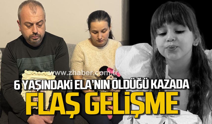 6 yaşındaki Ela'nın öldüğü kazada flaş gelişme. Küçük kız asli kusurlu bulundu.