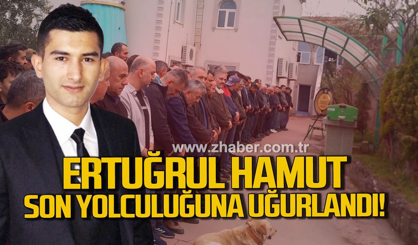 Genç yaşta kansere yenik düşen Ertuğrul Hamut son yolculuğuna uğurlandı