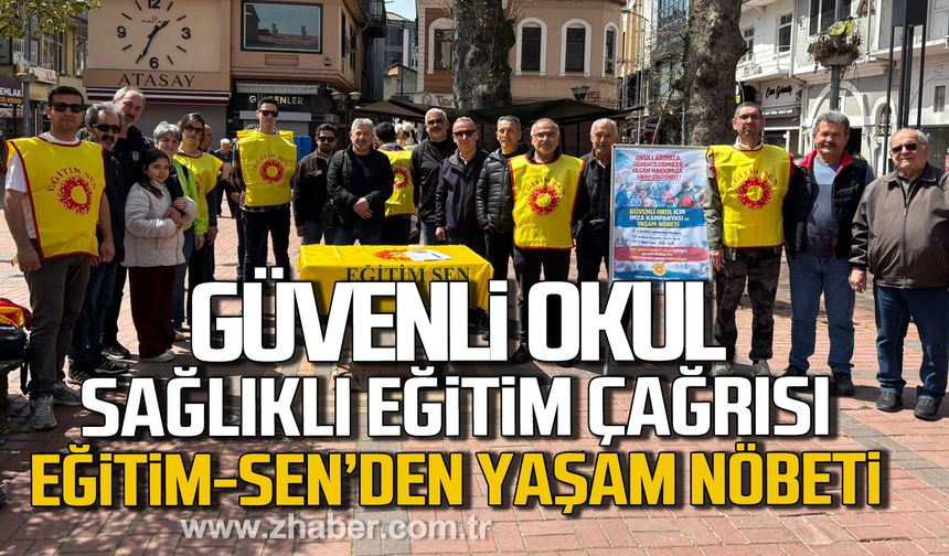 Eğitim Sen güvenli okul için imza kampanyası ve yaşam nöbeti başlattı.