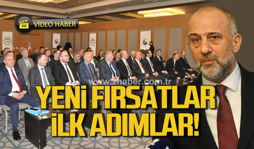 ZTSO Başkanı Metin Demir; "Yeni fırsatlar, ilk adımlar!"