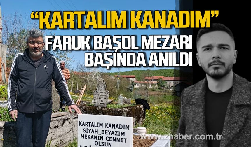 "Kartalım kanadım" Faruk Başol mezarı başında anıldı.