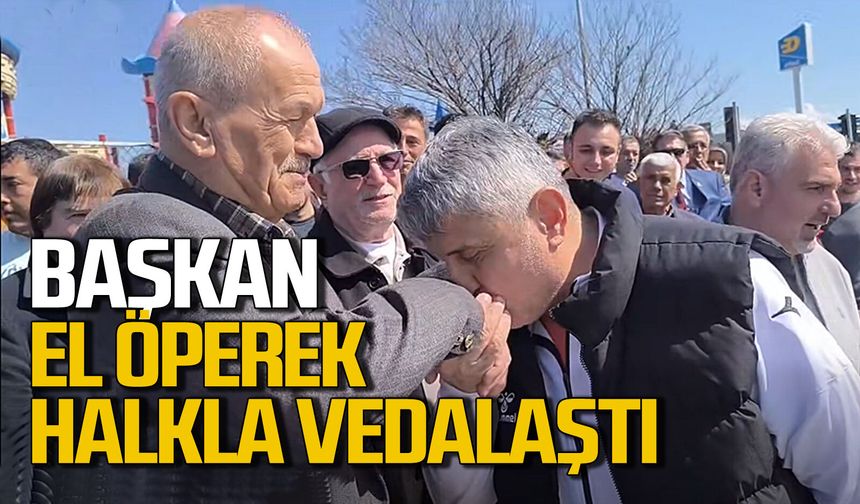 Başkan el öperek vatandaşlarla vedalaştı: Duygusal anlar