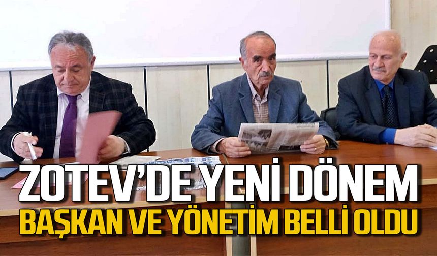 ZOTEV’de yeni dönem: Yeni yönetim belirlendi