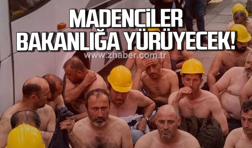 Eylem yapan madenciler Bakanlığıa yürüyecek