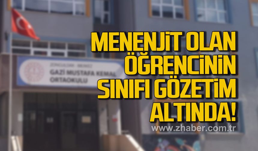 Menenjit olan öğrencinin sınıfı gözetim altında