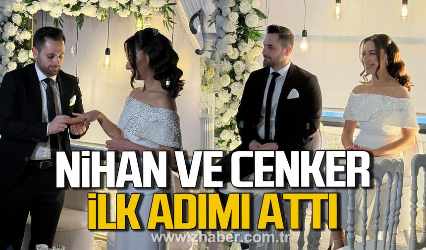 Nihan Akın ve Cenker Halat ilk adımı attı.
