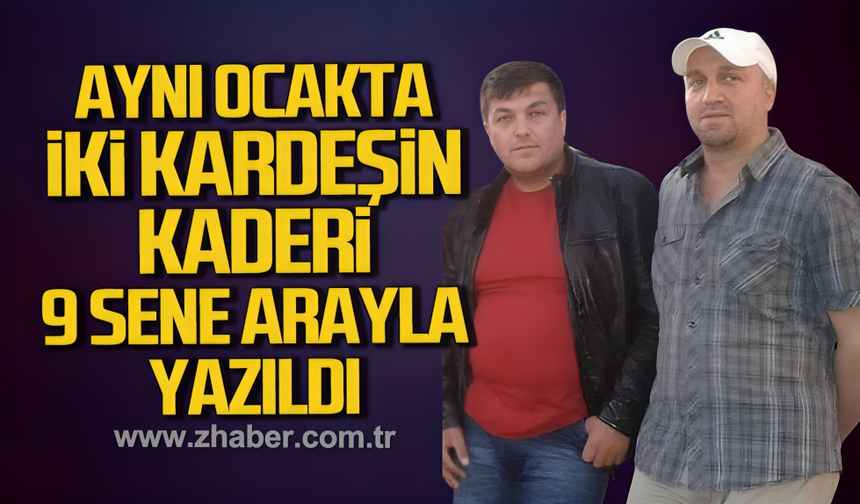 Zonguldak'ta aynı ocakta iki kardeşin kaderi 9 sene arayla yazıldı