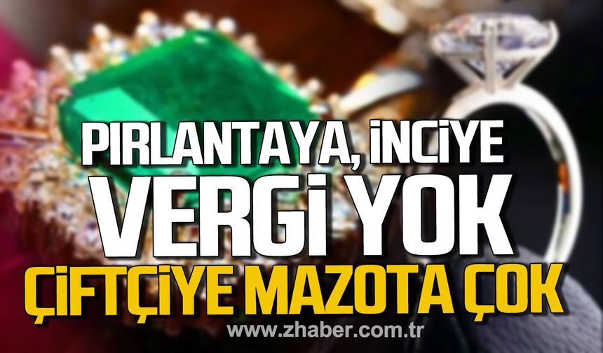 Devrim Dural; "Pırlantaya,elmasa,inciye vergi yok çiftçiye,mazota çok öyle mi?”