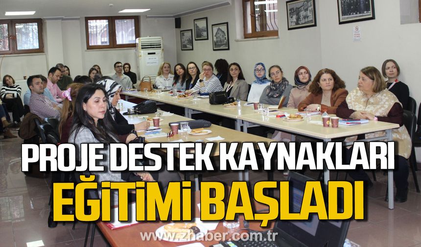 Zonguldak'ta proje destek kaynakları eğitimi başladı.