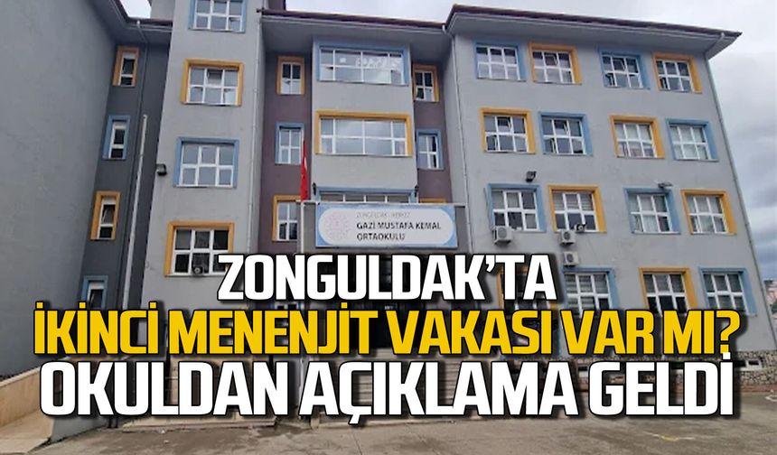 Zonguldak’ta okulda ikinci menenjit vakası var mı? Okuldan açıklama geldi