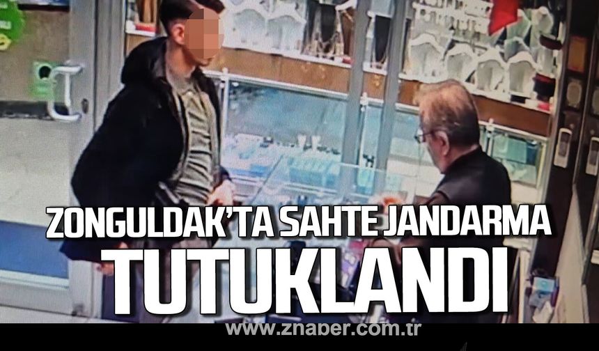 Zonguldak'ta bilezik alıp kayıplara karışan sahte jandarma tutuklandı.