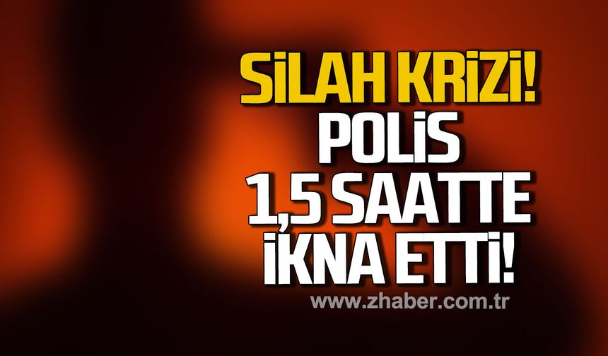 Alaplı’da silah krizi: Polis 1,5 saatte ikna etti