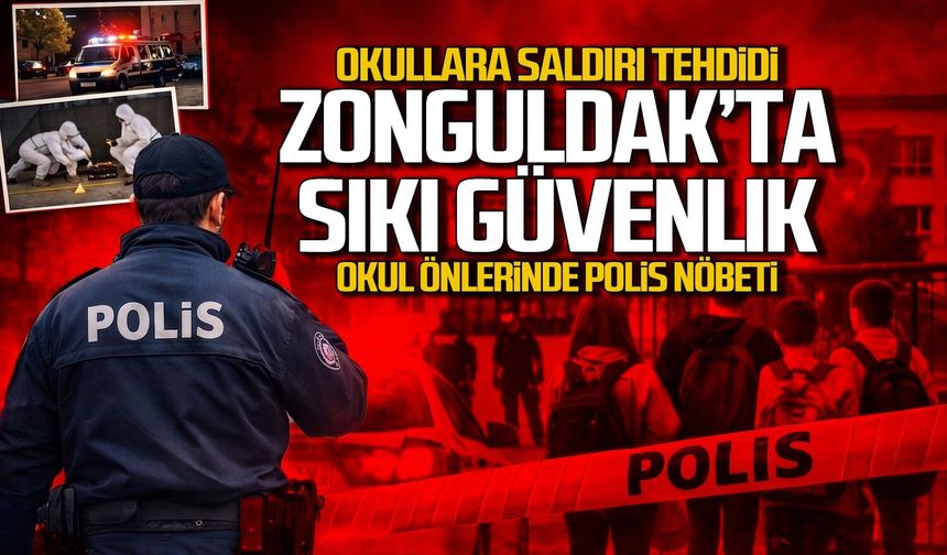 Okullara saldırı tehdidi... Zonguldak'ta sıkı güvenlik