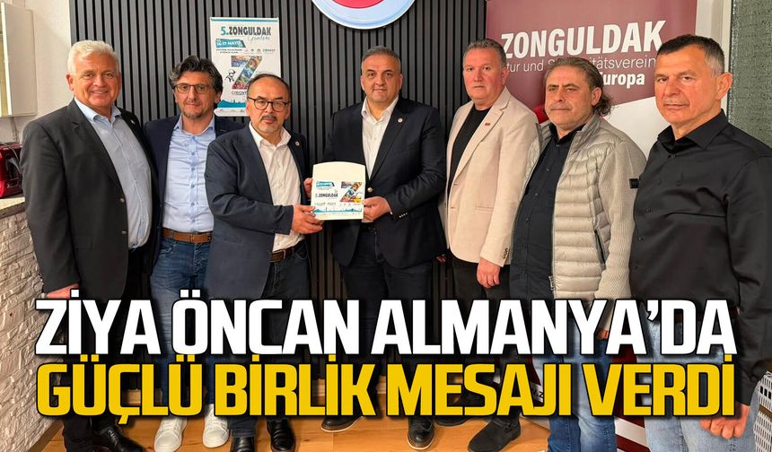 ZONDEF Genel Başkanı Ziya Öncan Almanya’da güçlü birlik mesajı verdi