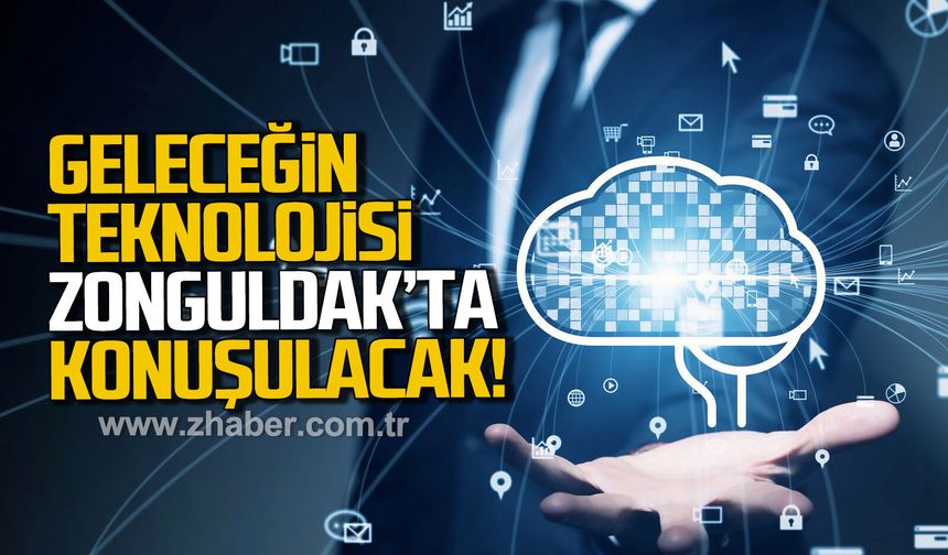 Zonguldak dijital gelecek zirvesine hazırlanıyor