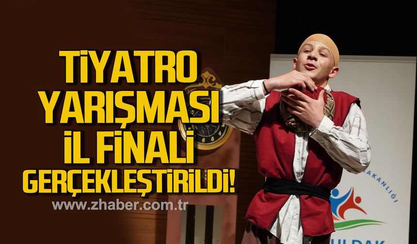 Zonguldak'ta tiyatro yarışması il finali gerçekleştirildi