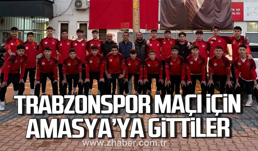 Çaycuma Gençlerbirliği, Trabzonspor maçı için Amasya’ya gitti.