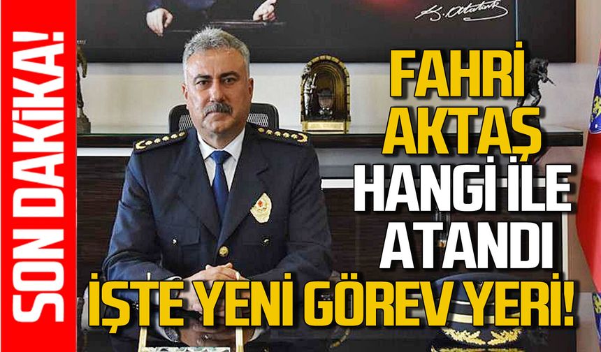 Fahri Aktaş’ın yeni görev yeri açıklandı: Zonguldak Emniyet Müdürü değişti mi?
