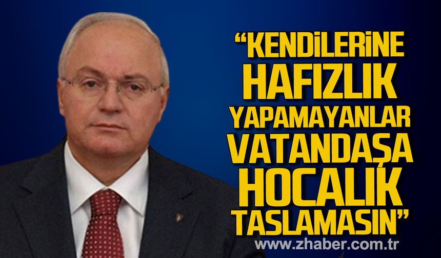 Yavuz Erkmen; "Kendilerine hafızlık yapamayanlar, vatandaşa hocalık taslamasın”