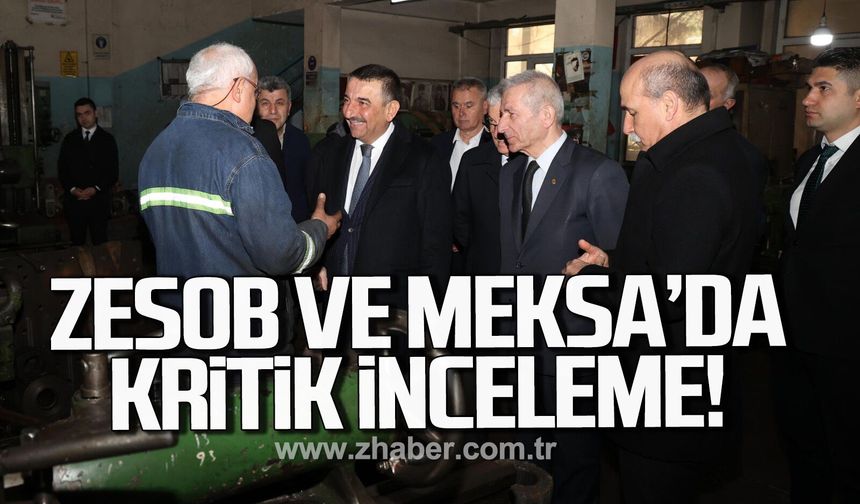 Vali Hacıbektaşoğlu’ndan ZESOB-MEKSA’da kritik inceleme