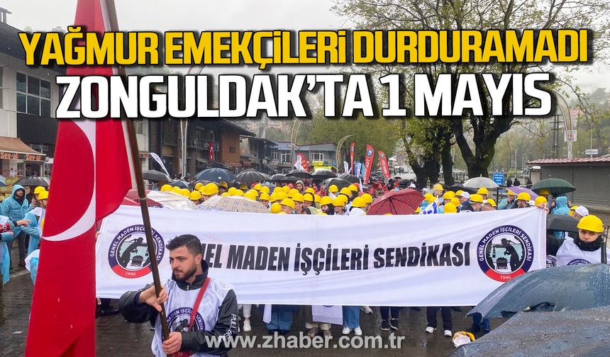Zonguldak’ta 1 Mayıs coşkuyla kutlanıyor.