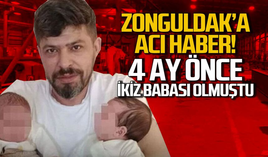 Muhammet Duman hayatını kaybetti. Geriye 4 aylık ikiz bebekleri kaldı