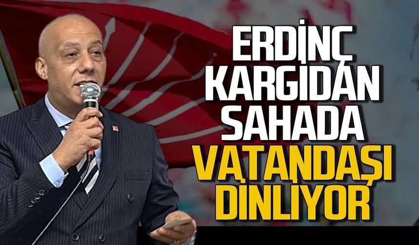 Erdinç Kargidan Kilimli’de sahada vatandaşların derdini dinliyor