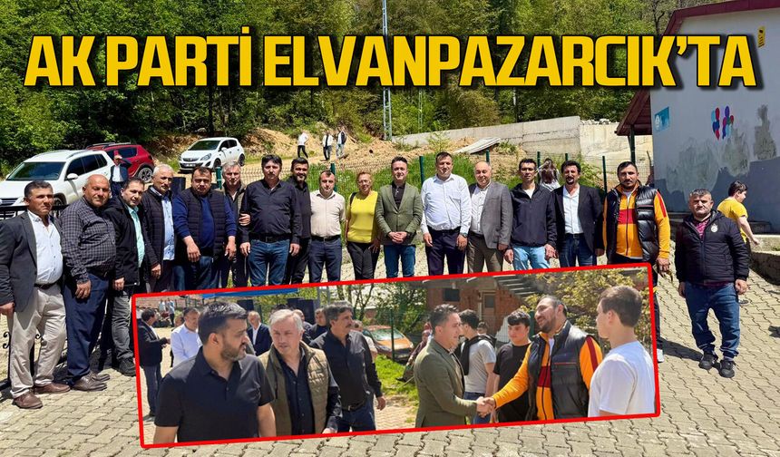 AK Parti Elvanpazarcık’ta vatandaşlarla buluştu