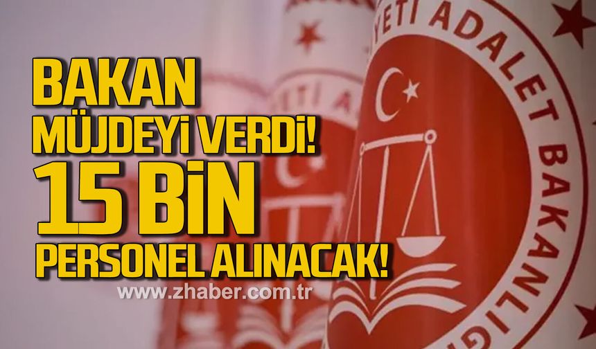 Adalet Bakanlığı 15 bin sözleşmeli personel alacak