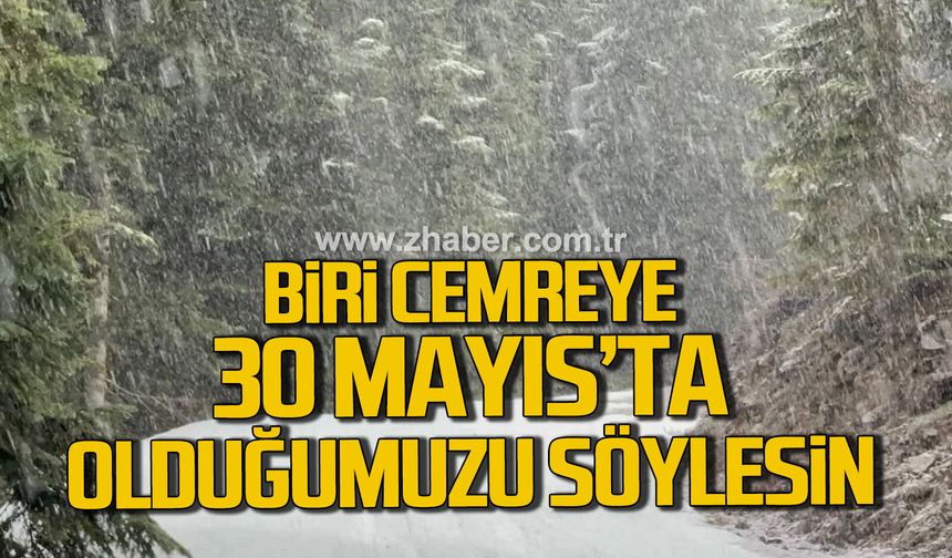 Karabük'te mayıs sonunda kar sürprizi: Yüksekler beyaza büründü
