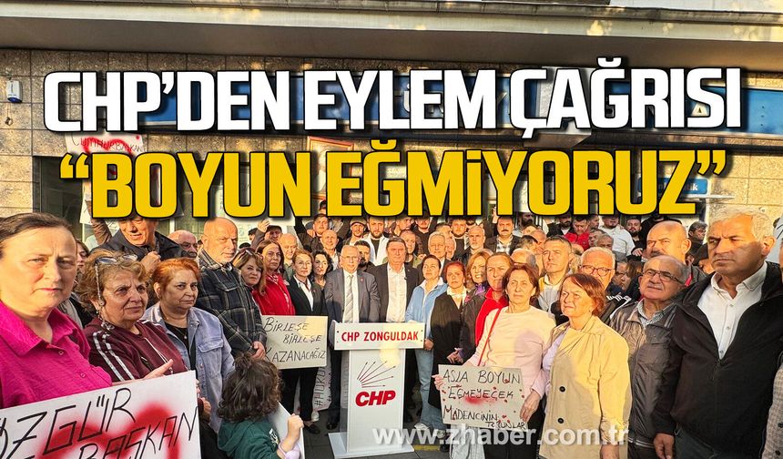 CHP'den eylem çağrısı. "Boyun eğmiyoruz"
