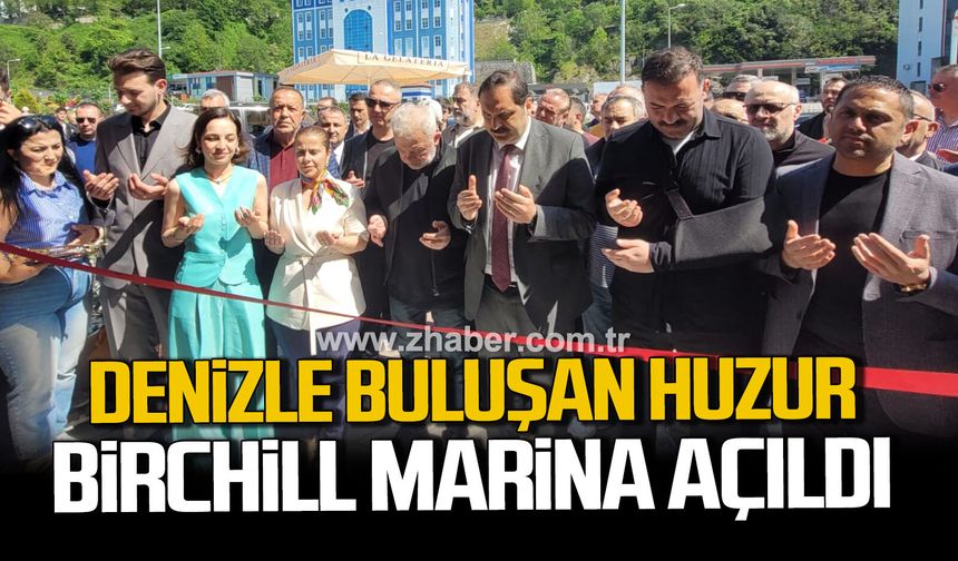 Kozlu’nun yeni sosyal yaşam merkezi: Birchill marina kapılarını açtı