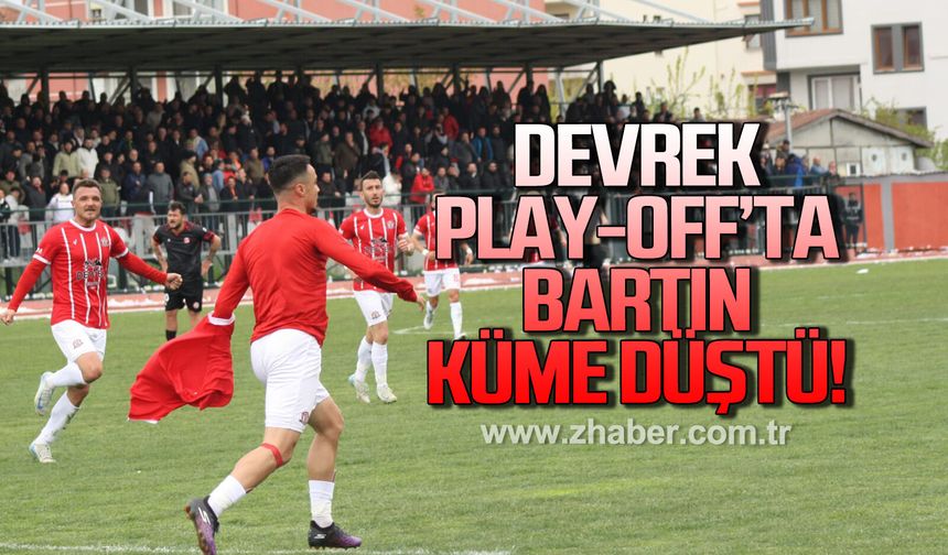 Devrek play-off'ta Bartın küme düştü