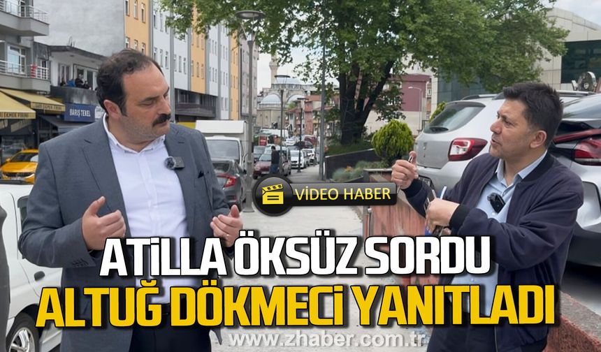 Atilla Öksüz sordu, Altuğ Dökmeci yanıtladı.