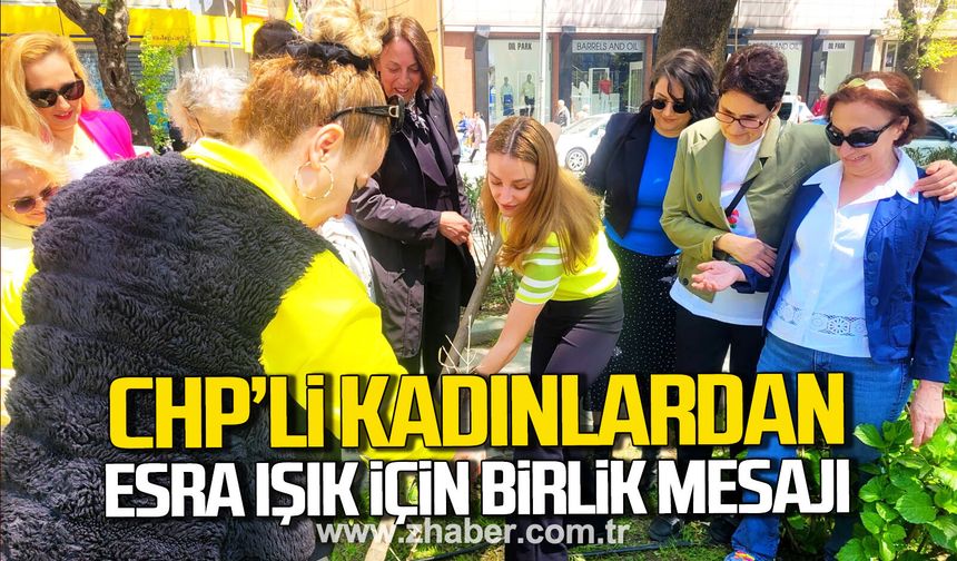 CHP'li kadınlar tutuklanan Esra Işık için zeytin ağacı dikti.