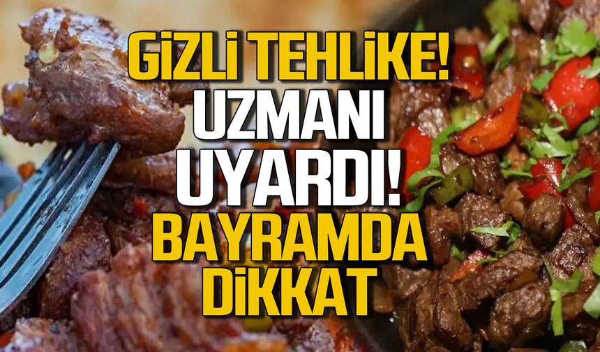 Gizli tehlike... Bayramda bunlara dikkat edin