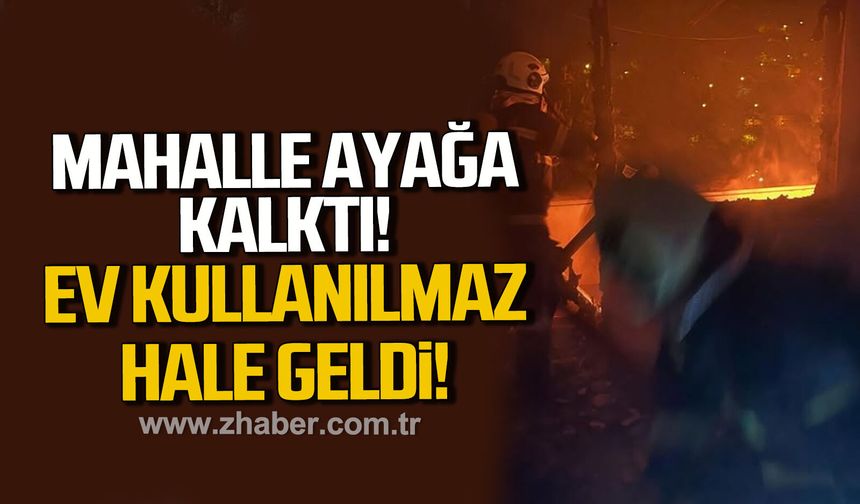 Kozlu’da ev yangını paniğe yol açtı