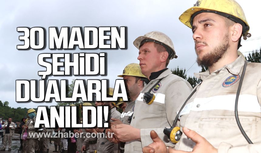 30 Madenci şehidi dualarla anıldı